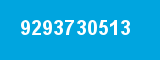 9293730513 9293730513