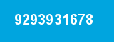 9293931678 9293931678