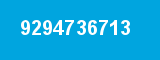 9294736713 9294736713
