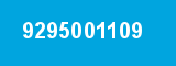 9295001109 9295001109