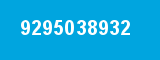 9295038932