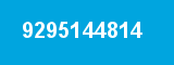 9295144814
