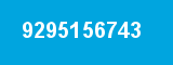 9295156743