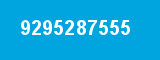 9295287555