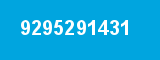 9295291431