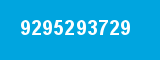9295293729