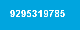 9295319785