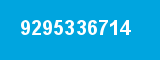 9295336714 9295336714