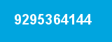 9295364144