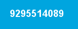 9295514089