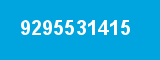 9295531415 9295531415