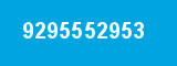 9295552953 9295552953