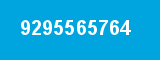 9295565764 9295565764