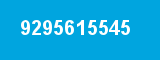 9295615545
