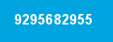 9295682955 9295682955