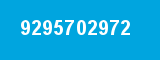 9295702972 9295702972