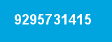 9295731415