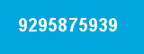 9295875939 9295875939