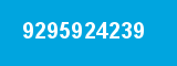 9295924239 9295924239