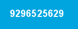 9296525629 9296525629