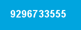 9296733555