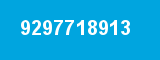 9297718913