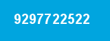 9297722522