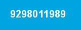 9298011989 9298011989