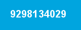 9298134029 9298134029