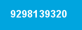 9298139320 9298139320