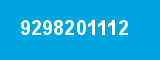 9298201112