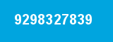 9298327839