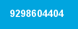 9298604404
