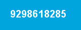 9298618285
