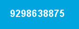 9298638875