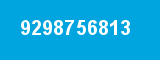 9298756813 9298756813