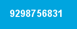 9298756831