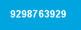 9298763929 9298763929