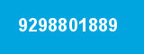 9298801889