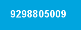 9298805009