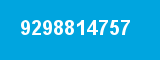 9298814757