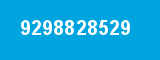 9298828529 9298828529