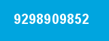 9298909852