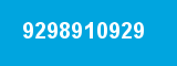 9298910929