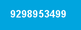 9298953499