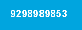 9298989853