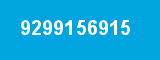 9299156915