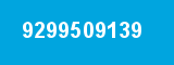 9299509139 9299509139