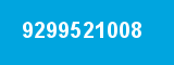 9299521008