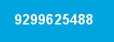 9299625488 9299625488
